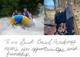 Two images. The one on the left is of youth riding an inflatable raft that is being pulled behind a boat. The image on the right is of three youth, two young ladies and a young man, standing in a park. The quote under the images, "To me Saint Basil Academy means new opportunities and friendship."